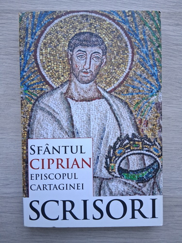 Sfantul Ciprian Episcopul Cartaginei - Scrisori