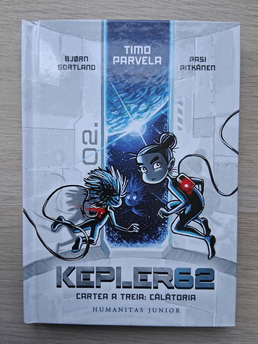 Bjorn Sortland, Timo Parvela - Kepler 62, volumul 3. Calatoria