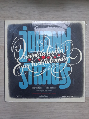 Orchestra Teatrului Liric din Constanta, Corul Teatrului Liric din Constanta, Constantin Daminescu - O noapte la Venetia. Eine Nacht in Venedig. Selectiuni (Johann Strauss Jr.)