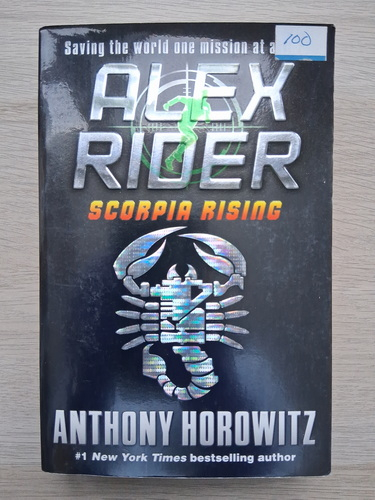 Anthony Horowitz - Alex Rider. Scorpia rising