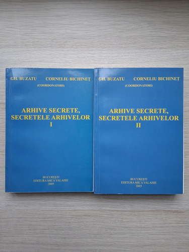 Gheorghe Buzatu, Corneliu Bichinet - Arhive secrete, secretele arhivelor (2 volume)