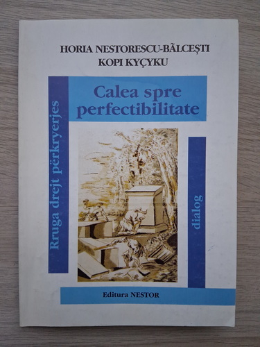 Horia Nestorescu Balcesti, Kopi Kycyku - Calea spre perfectibilitate (cu autograful si dedicatia lui Horia Nestorescu Balcesti)
