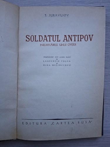 T. Juravliov - Soldatul Antipov. Insemnarile unui ofiter