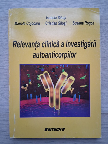 Isabela Silosi - Relevanta clinica a investigarii autoanticorpilor