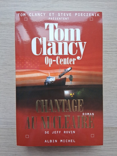 Tom Clancy, Steve Pieczenik - Op-Center, chantage au nucleaire