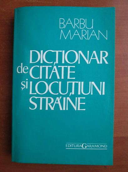 Anticariat: Barbu Marian - Dictionar de citate si locutiuni straine