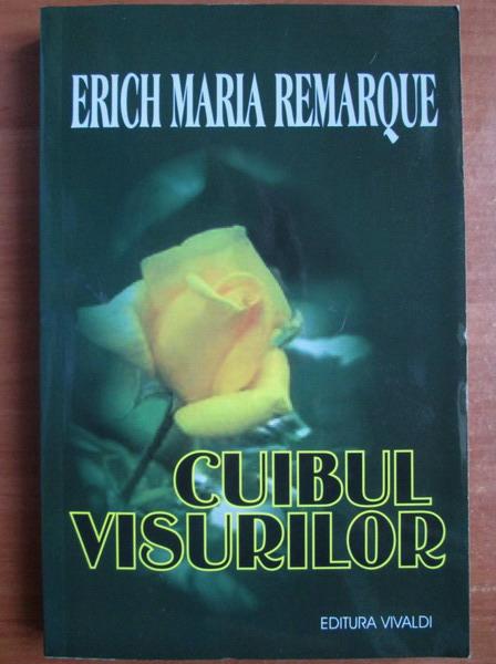 Anticariat: Erich Maria Remarque - Cuibul visurilor