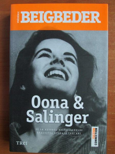 Anticariat: Frederic Beigbeder - Oona si Salinger