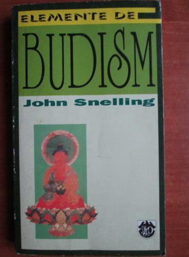 Corresponding to recommend Costumes John Snelling - Elemente de Budism - Cumpără