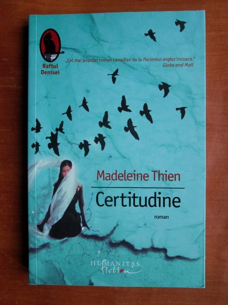 Anticariat: Madeleine Thien - Certitudine