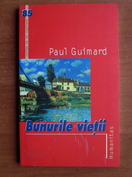 Anticariat: Paul Guimard - Bunurile vietii