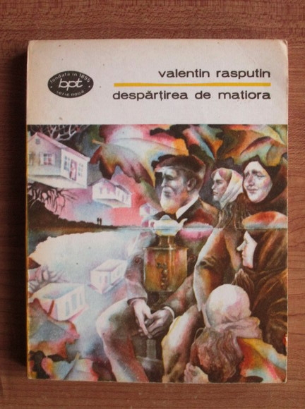 Anticariat: Valentin Rasputin - Despartirea de Matiora