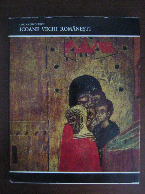Anticariat: Corina Nicolescu - Icoane vechi romanesti