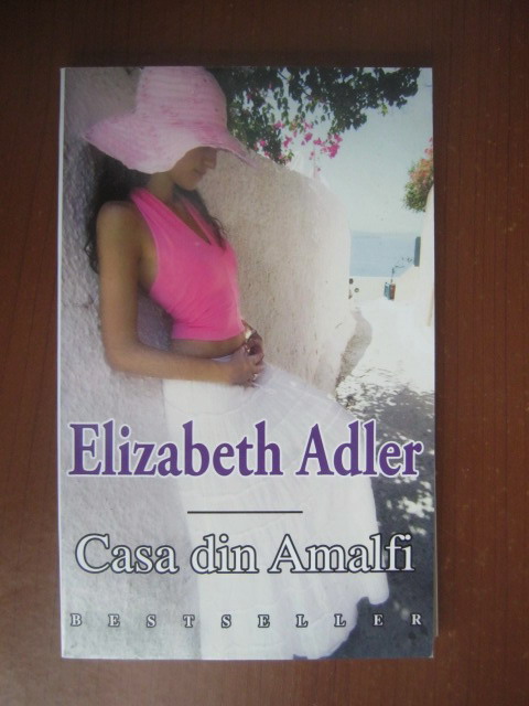 Anticariat: Elizabeth Adler - Casa din Amalfi