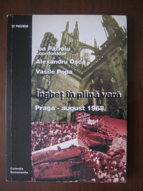 Anticariat: IOn Patroiu - Inghet in plina vara (Praga august 1968)