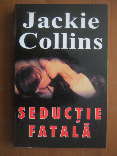 Anticariat: Jackie Collins - Seductie fatala