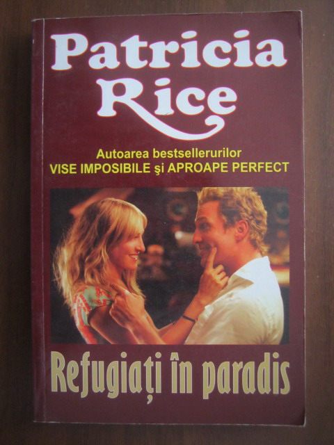 Anticariat: Patricia Rice - Refugiati in paradis