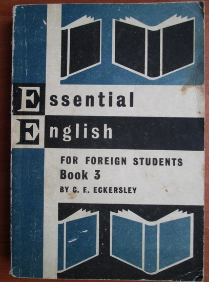 Anticariat: C. E. Eckersley - Essential English (book 3)