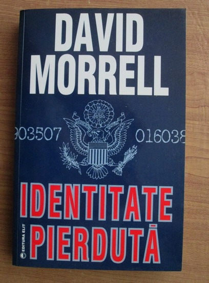 Anticariat: David Morrell - Identitate pierduta