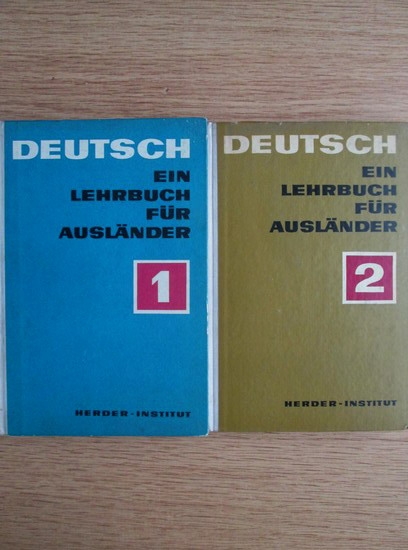 Anticariat: Deutsch Ein Lehrbuch fur Auslander (2 volume)