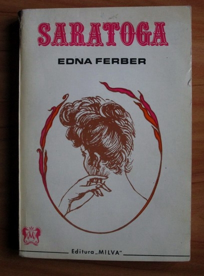 Anticariat: Edna Ferber - Saratoga