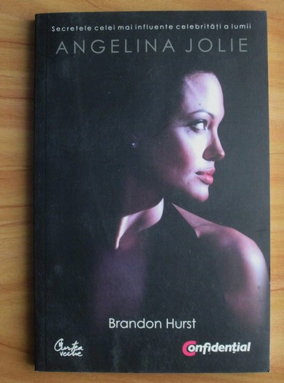 Anticariat: Brandon Hurst - Angelina Jolie