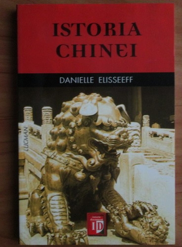 Anticariat: Danielle Elisseeff - Istoria Chinei