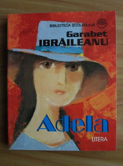 Anticariat: Garabet Ibraileanu - Adela