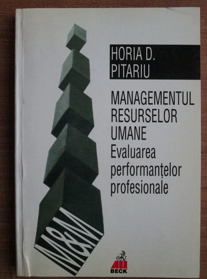 Ru Realm Just do Horia D. Pitariu - Managementul resurselor umane. Evaluarea performantelor  profesionale - Cumpără