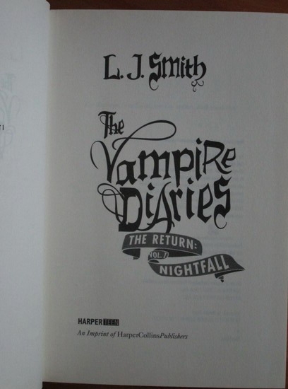L. J. Smith - The vampire diaries. The return: The nightfall