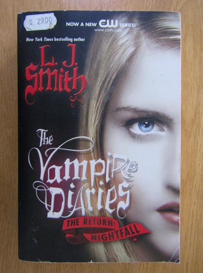 Anticariat: L. J. Smith - The vampire diaries. The return: The nightfall