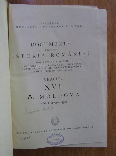 Documente Privind Istoria Romaniei Veacul Xvi A Moldova Volumul 1 1501 1550 Cumpără 0201