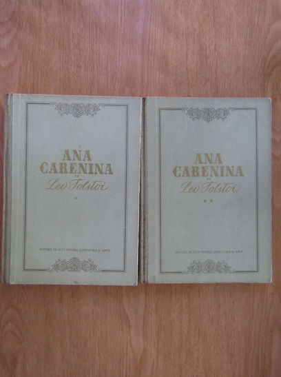 Anticariat: Lev Tolstoi - Ana Carenina (2 volume)