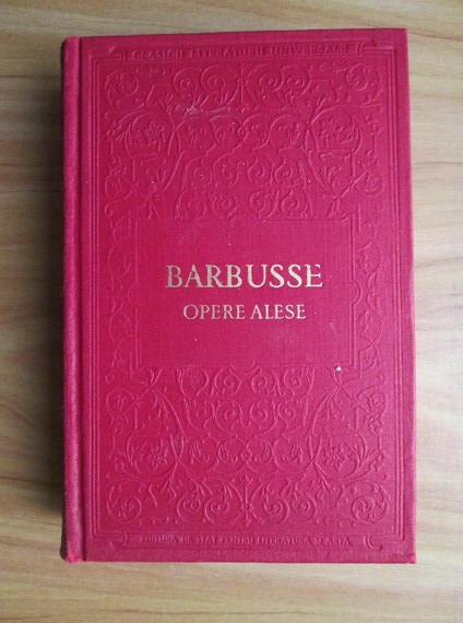Anticariat: Barbusse - Opere alese (coperti cartonate)