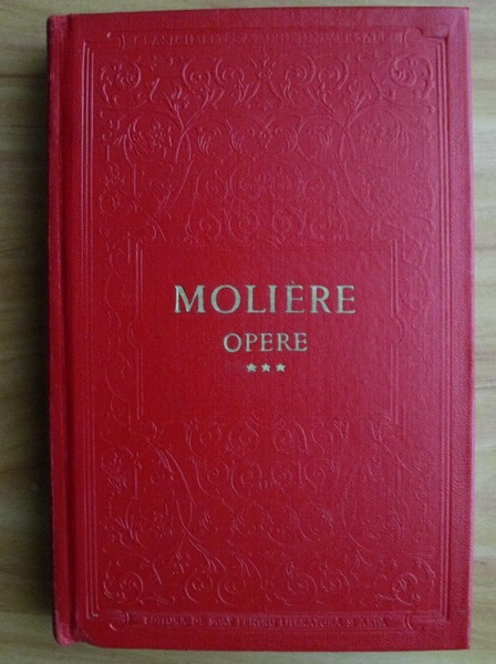 Anticariat: Moliere - Opere (volumul 3, coperti cartonate)