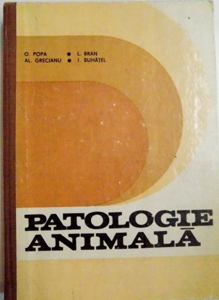 Anticariat: O. Popa - Patologie animala