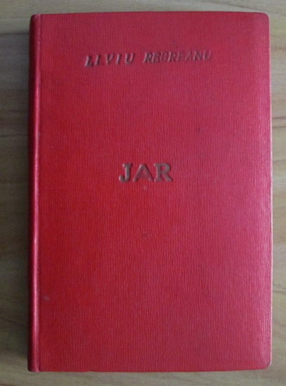 Anticariat: Liviu Rebreanu - Jar (editie interbelica)