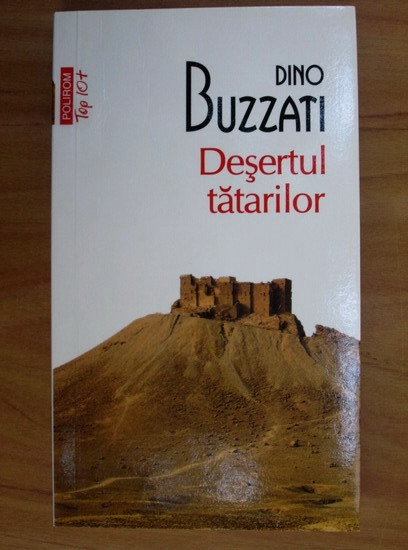 Anticariat: Dino Buzzati - Desertul tatarilor (Top 10+)