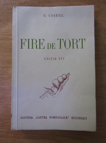 Anticariat: George Cosbuc - Fire de tort (1944)