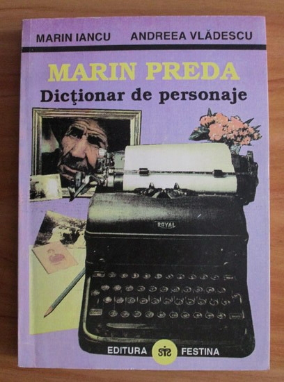 Anticariat: Marin Iancu - Marin Preda. Dictionar de personaje