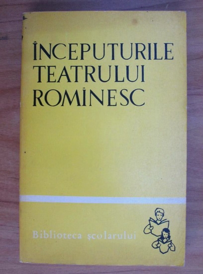 Anticariat: Tiberiu Avramescu - Inceputurile teatrului romanesc
