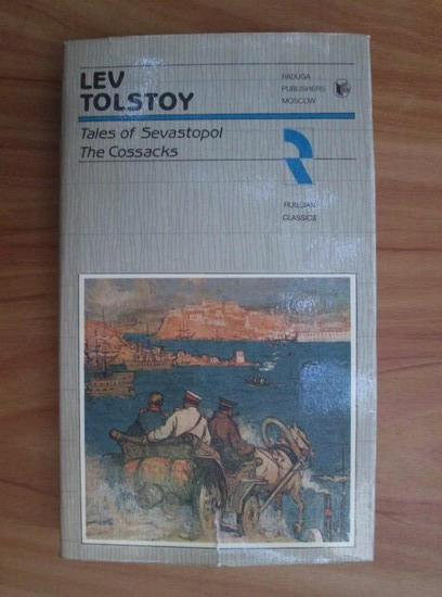 Anticariat: Lev Tolstoi - Tales of Sevastopol. The Cossacks