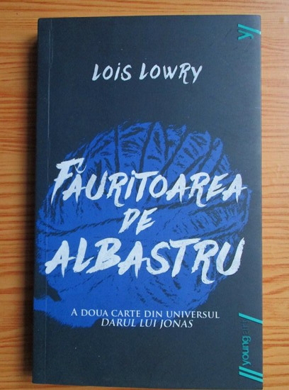 Anticariat: Lois Lowry - Fauritoarea de albastru