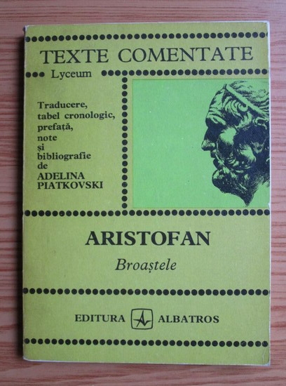 Anticariat: Aristofan - Broastele (Texte comentate)