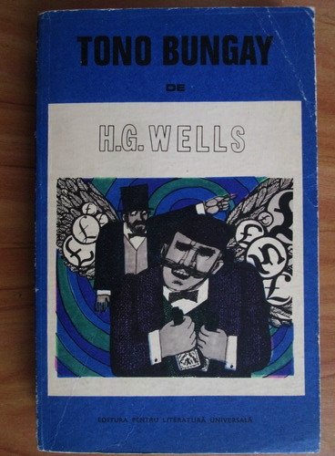 Anticariat: H. G. Wells - Tono Bungay