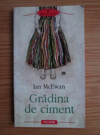 Anticariat: Ian McEwan - Gradina de ciment