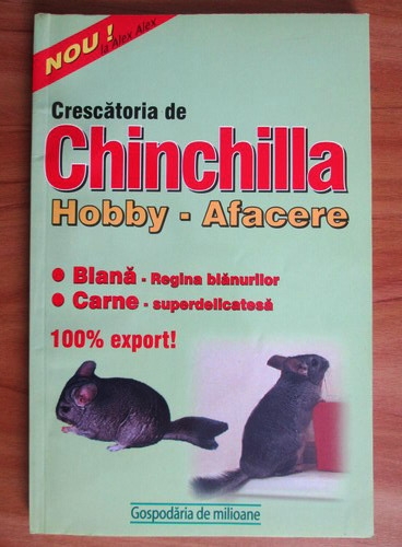 Anticariat: Roberta Tartaseanu - Crescatoria de chinchilla. Hobby-afacere