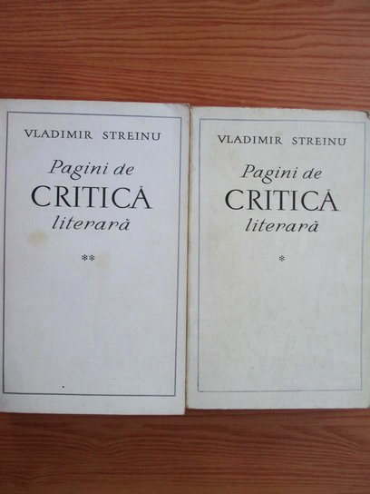 Anticariat: Vladimir Streinu - Pagini de critica literara (2 volume)
