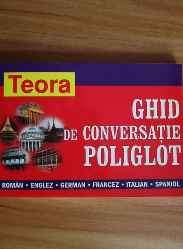 Anticariat: Andrei Bantas - Ghid de conversatie poliglot (roman-englez-german-francez-italian-spaniol)