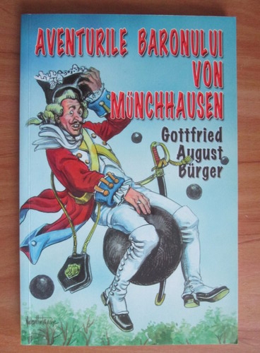 Anticariat: Gottfried August Burger - Aventurile baronului von Munchhausen